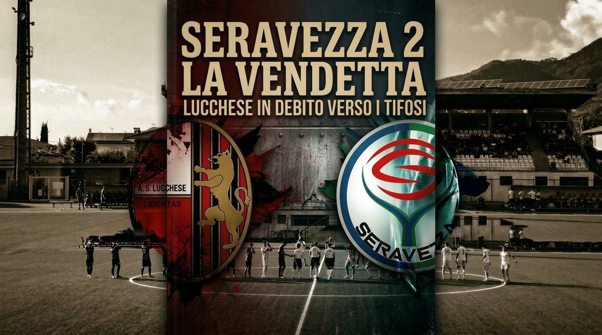 SERAVEZZA 2 LA VENDETTA - LUCCHESE IN DEBITO VERSO I TIFOSI