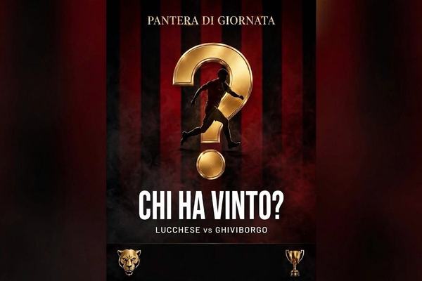 La PANTERA DELLA GIORNATA di Lucchese-Ghiviborgo