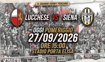Lucchese-Siena, appello ai tifosi rossoneri, il campionato inizia ora!