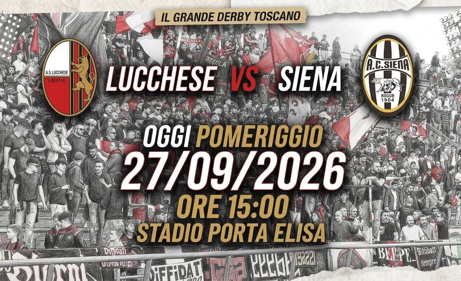 Lucchese-Siena, appello ai tifosi rossoneri, il campionato inizia ora!