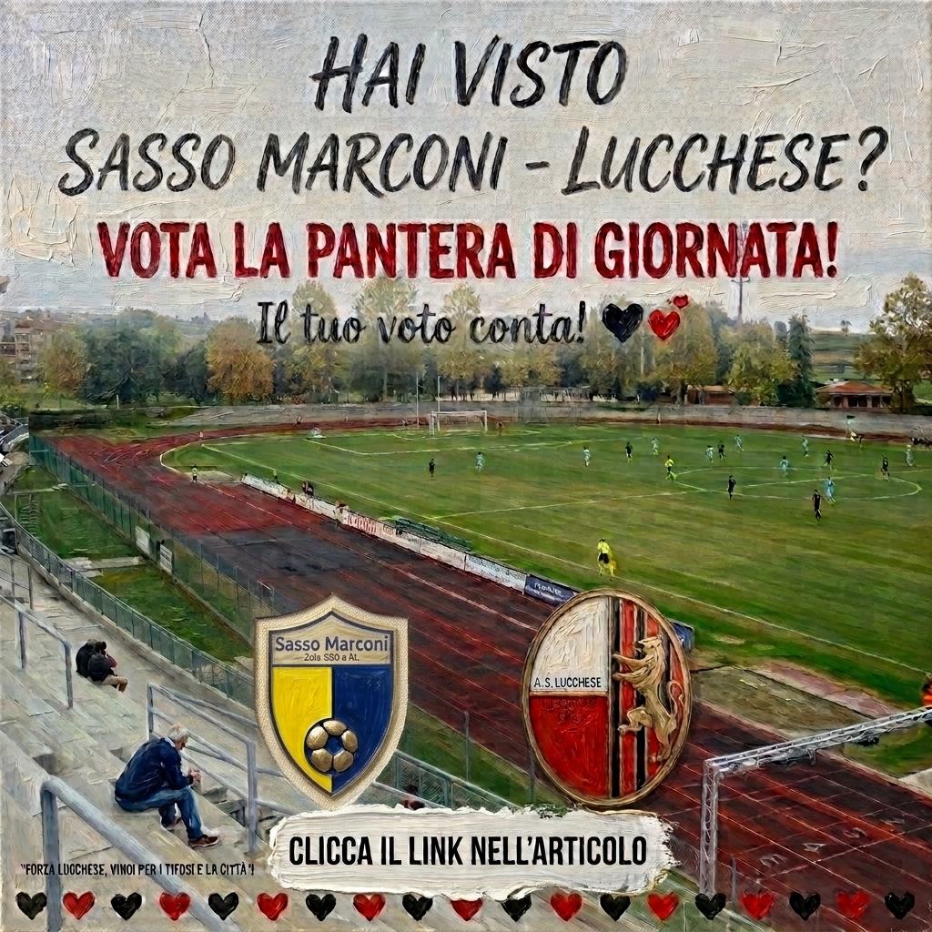 Vota la PANTERA di giornata: SASSO MARCONI - LUCCHESE
